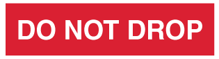 A clear image of Do Not Drop Label from Fine Cut Labels Direct